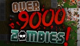 zber z hry 9,000 ZOMBIES!